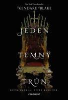 Jeden temný trůn - Kendare Blakeová