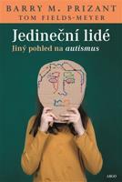 Jedineční lidé - Barry M. Prizant, Tom Fields-Meyer