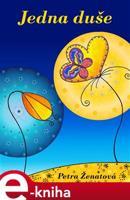 Jedna duše - Petra Ženatová