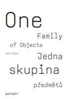 Jedna skupina předmětů/ One Family of Objects - Jiří Skála