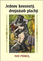 Jednou kousnutý, dvojnásob plachý