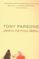 Jednu na mou lásku - Tony Parsons
