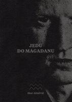 Jedu do Magadanu