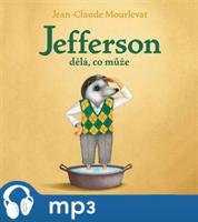 Jefferson dělá, co může, mp3 - Jean-Claude Mourlevat