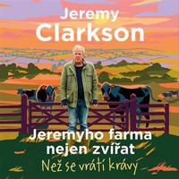 Jeremyho farma nejen zvířat, CD - Než se vrátí krávy