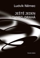 Ještě jeden tanec drahá - Ludvík Němec