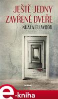Ještě jedny zavřené dveře - Nuala Ellwood