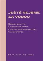 Ještě nejsme za vodou