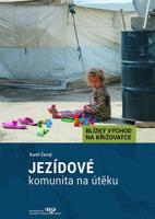 Jezídové - komunita na útěku