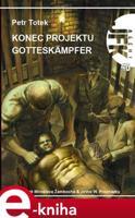 JFK 40 – Konec projektu Gotteskämpfer - Petr Totek