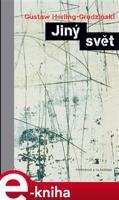 Jiný svět - Gustaw Herling-Grudziński