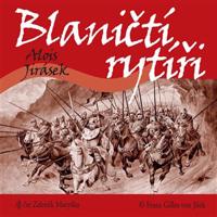 Jirásek: Blaničtí rytíři