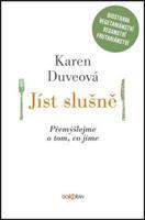 Jíst slušně - Karen Duveová