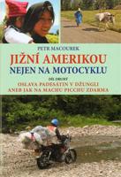 Jižní Amerikou nejen na motocyklu II.