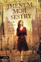 Jménem mojí sestry
