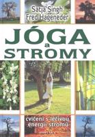 Jóga a stromy - Cvičení s léčivou energií stromů