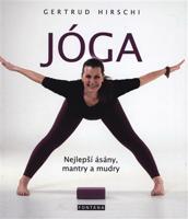 JÓGA - nejlepší ásány, mantry a mudry