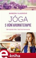 Jóga s vůní aromaterapie - Barbora Vlasáková