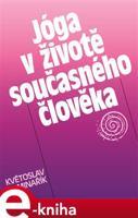 Jóga v životě současného člověka - Květoslav Minařík