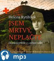Jsem mrtvý, neplačte, mp3 - Helena Rytířová