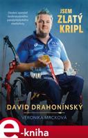 Jsem zlatý kripl - David Drahonínský, Veronika Macková