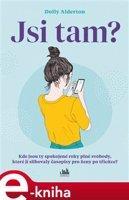 Jsi tam? - Dolly Alderton