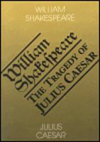 Julius Ceasar. The Tragedy of Julius Ceasar - William Shakespeare