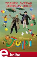 Jupí - Zdeněk Svěrák, Jaroslav Uhlíř