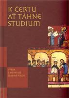 K čertu ať táhne studium. Výbor z byzantské žebravé poezie