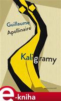 Kaligramy - Guillaume Apollinaire