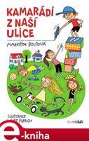 Kamarádi z naší ulice - Markéta Bolfová