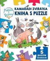Kamarádi zvířátka: kniha s puzzle - Přátelé z farmy - Sebastien Braun