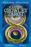 Kapesní Crowley Tarot - Aleister Crowley, Miki Krefting