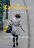 Kápézetka uštvané matky - Kateřina Šťastná