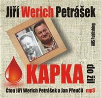 Kapka do žil - Jiří Werich Petrášek