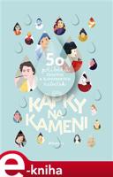 Kapky na kameni - Veronika Šikulová, Klára Kubíčková, Zuzana Štelbaská, Gabriela Futová, Monika Kompaníková, Kamila Musilová