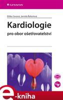 Kardiologie pro obor ošetřovatelství - Eliška Sovová, Jarmila Řehořová