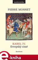 Karel IV. - Pierre Monnet