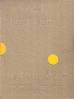Karel Malich & utopické projekty / Karel Malich & Utopian Projects