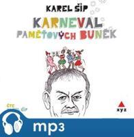 Karneval paměťových buněk, mp3 - Karel Šíp