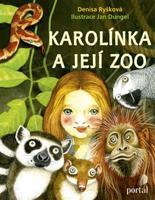 Karolínka a její zoo - Denisa Ryšková