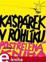 Kašpárek v rohlíku - kol.