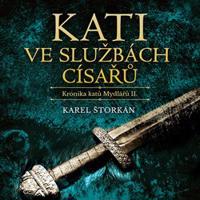 Kati ve službách císařů - Karel Štorkán
