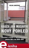Kauza Jan Masaryk (nový pohled) - Václava Jandečková