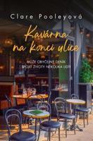 Kavárna na konci ulice - Clare Pooleyová