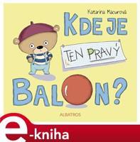 Kde je ten pravý balon? - Katarína Macurová