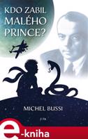 Kdo zabil malého prince? - Michel Bussi