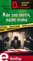 Kdo zná motiv, najde vraha - Ladislav Beran