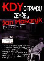 Kdy opravdu zemřel Jan Masaryk - Jan Řezník