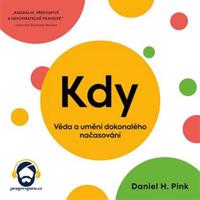 Kdy - Věda a umění dokonalého načasování